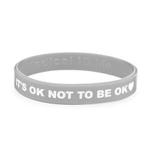 Load image into Gallery viewer, its ok not to be ok wristband grey 
