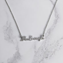 Load image into Gallery viewer, I Am Enough Necklace
